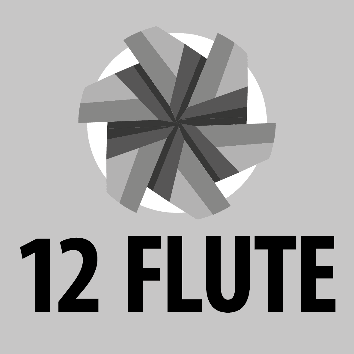 Number of Flutes - 12