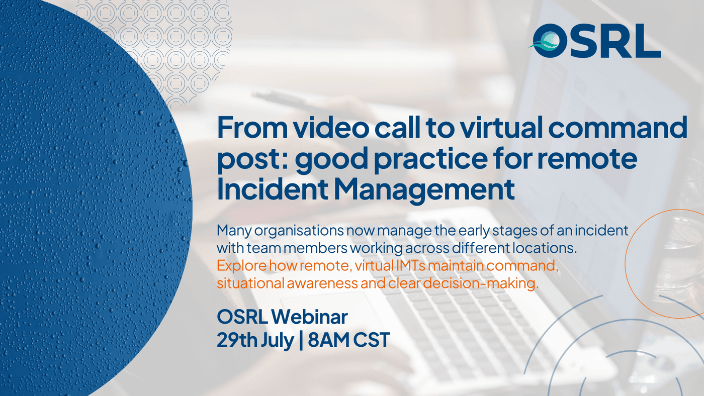 Promotional graphic for an OSRL webinar on remote Incident Management, highlighting virtual command post operations and remote team collaboration.