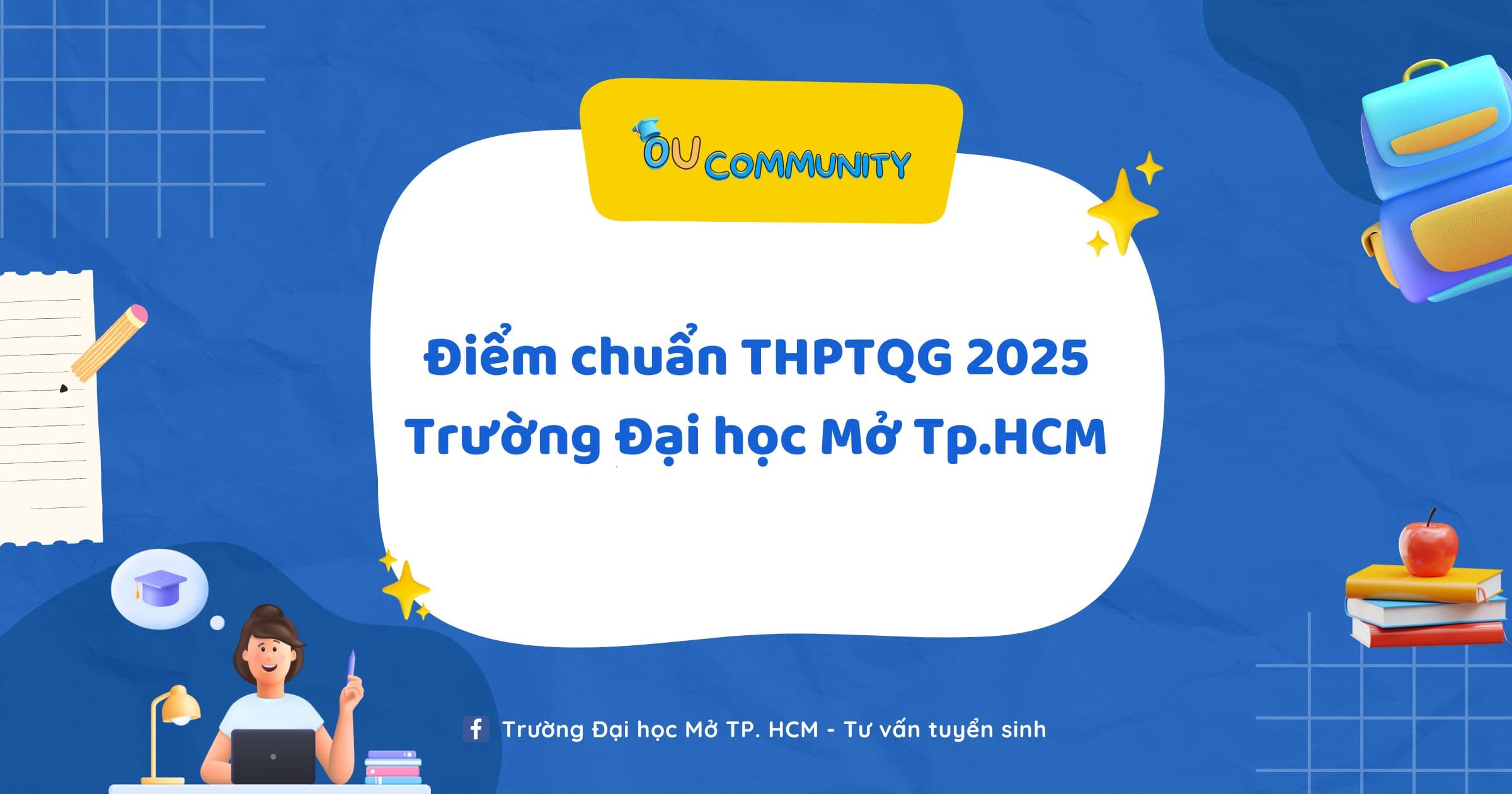 Điểm chuẩn xét tuyển THPTQG Trường Đại học Mở Tp.HCM 2025