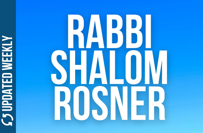 Rabbi Shalom Rosner on The Parsha