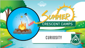 Crescent Camps, Curiosity-Space Camp