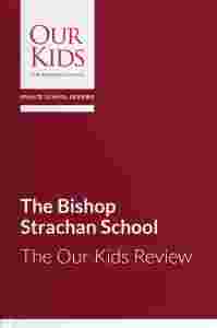 The Bishop Strachan School, Ontario - The OUR KIDS Feature Review