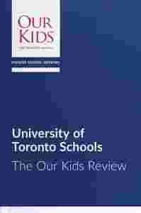 University of Toronto Schools, Ontario - The OUR KIDS Feature Review