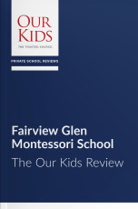 Fairview Glen Montessori School, Ontario - The OUR KIDS Feature Review