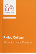 Ridley College, Ontario - The OUR KIDS Feature Review