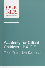 Academy for Gifted Children - P.A.C.E., Ontario - The OUR KIDS Feature Review