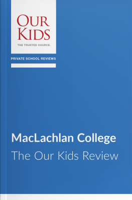 MacLachlan College, Oakville, ON - The OUR KIDS Feature Review