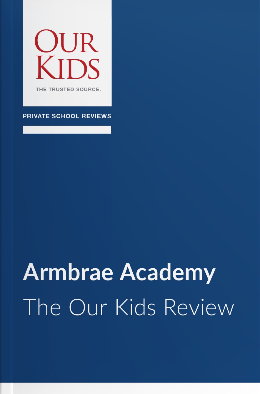 Armbrae Academy, Nova Scotia - The OUR KIDS Feature Review