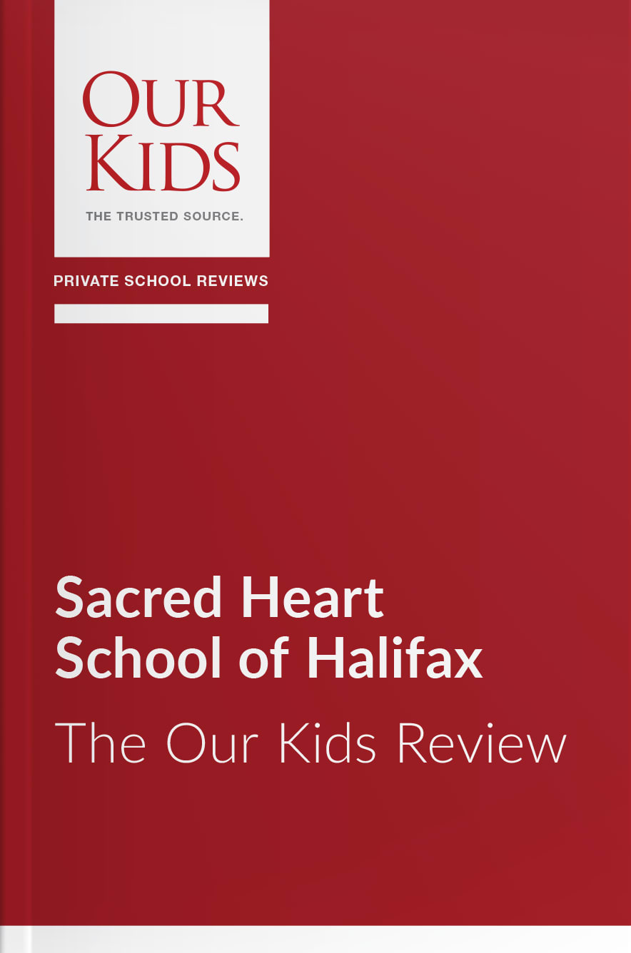 Sacred Heart School of Halifax, Nova Scotia - The OUR KIDS Feature Review