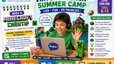 Le Petit Écolier French Language Centre, Virtual French Summer Camp - Week 8 – Minecraft Créatif