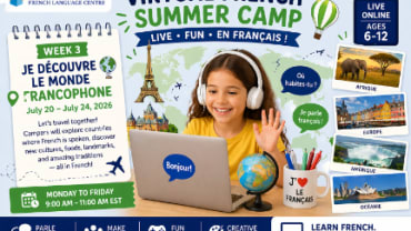 Le Petit Écolier French Language Centre, Virtual French Summer Camp - Week 3 – Je Découvre le Monde Francophone