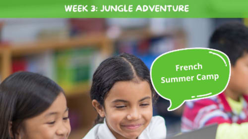 Le Petit Écolier French Language Centre, French Summer Camp - Week 3: Jungle Adventure