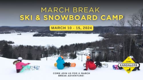 Kandalore, March Break Ski and Snowboard Camp