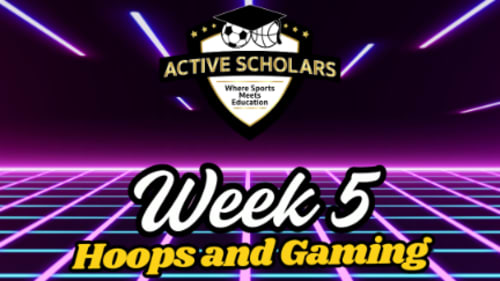 Active Scholars, #Ballislife (Basketball & STEM learning)