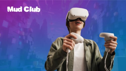 Mud Club, Quest VR