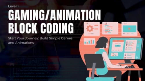 Young Gates, Level 1 – 1:1 Gaming/Animation Block Coding