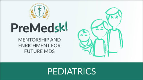 PreMedSKL, PreMedSKL Summer - Pediatrics