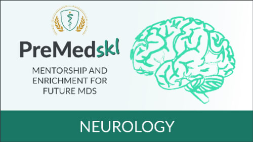 PreMedSKL, PreMedSKL Summer - Neurology
