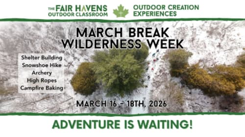Fair Havens Camp & Conference Centre, March Break Wilderness Week