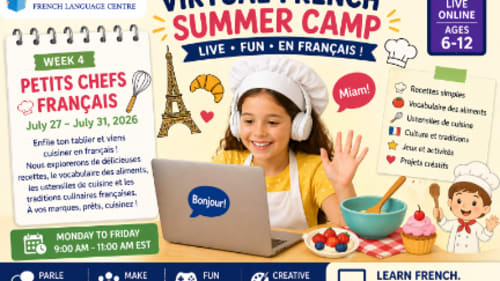 Le Petit Écolier French Language Centre, Virtual French Summer Camp - Week 4 – Petits Chefs Français