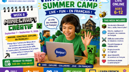 Le Petit Écolier French Language Centre, Virtual French Summer Camp - Week 8 – Minecraft Créatif