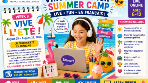 Le Petit Écolier French Language Centre, Virtual French Summer Camp - Week 9 – Vive l’été