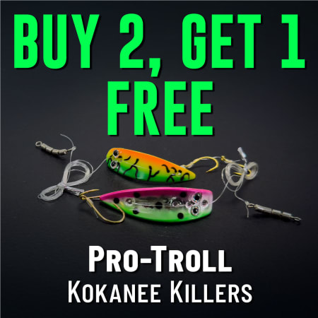 Buy 2, Get 1 Free Pro-Troll Kokanee Killers