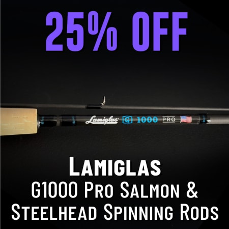 25% Off Lamiglas G1000 Pro Salmon & Steelhead Spinning Rods