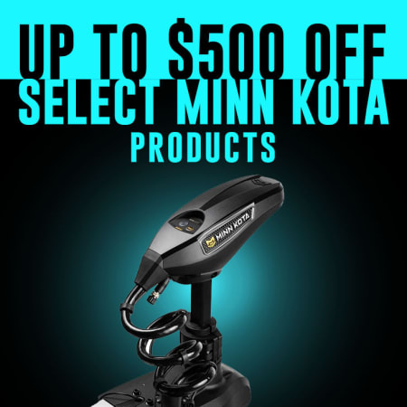 Up to $500 Off Select Minn Kota Products