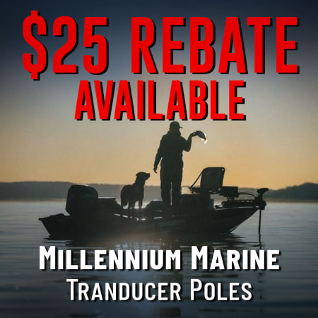 $25 Rebate Millennium Marine Transducer Poles