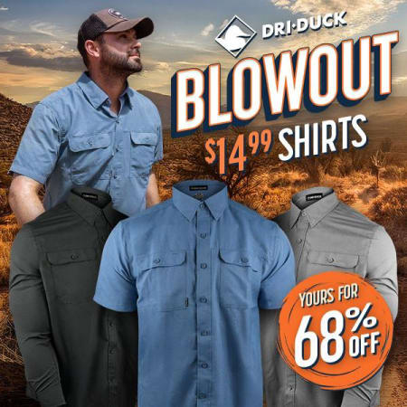 Dri Duck Blowout: $14.99 Shirts