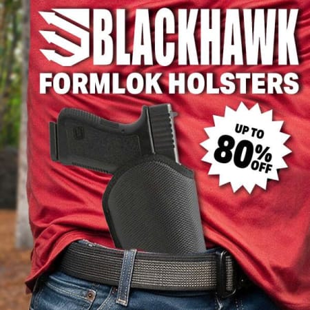 Blackhawk FormLok Holsters $14.99 Each or Buy 3+ for Just $9.99 Each!