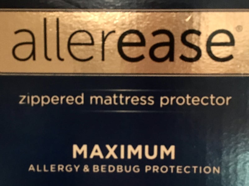 Our mattress and pillows are covered with Allerease protectors.