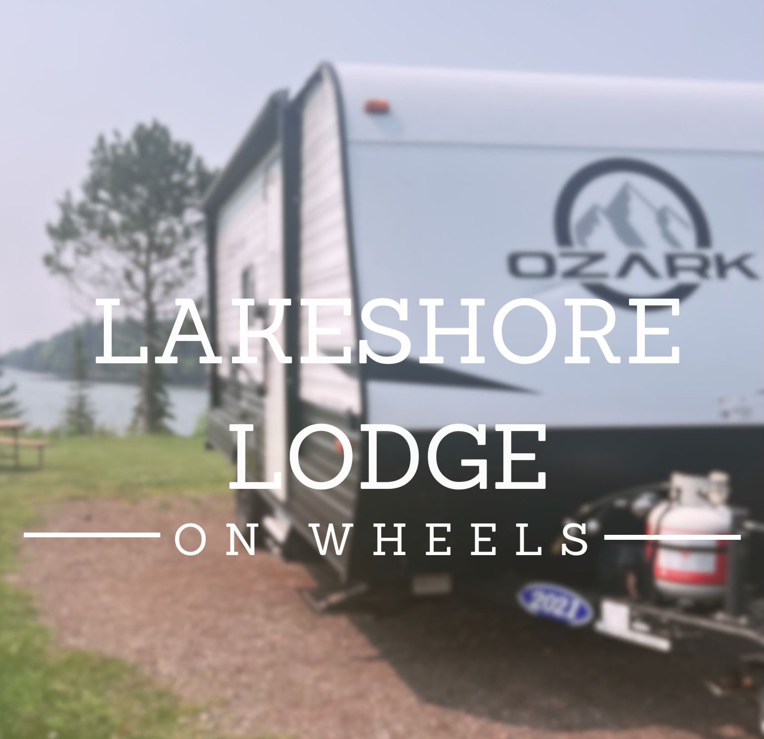 Lakeshore Lodge on Wheels