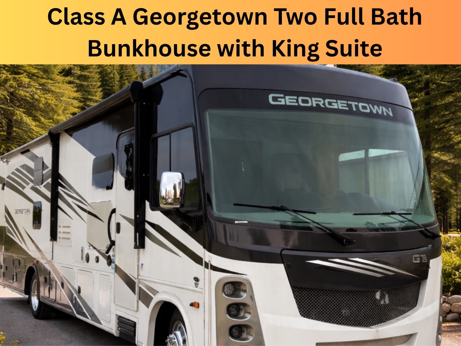 Class A Georgetown Bunkhouse with Two Full Bath and King Bed