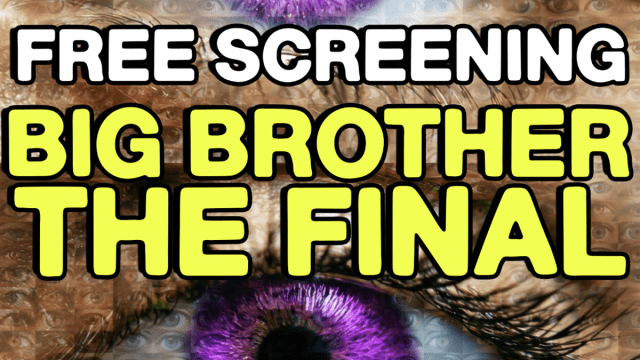 BIG BROTHER UK LIVE FINAL SCREENING - FREE
