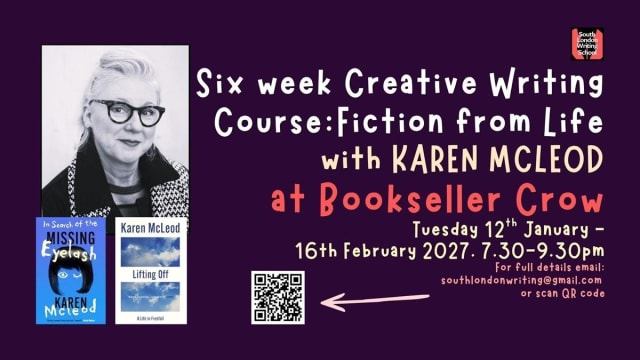 Six Week Creative Writing Course: Fiction from life with Karen McLeod