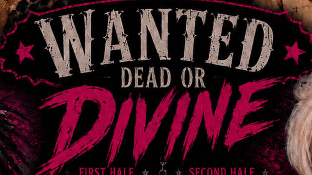 Wanted Dead Or Divine