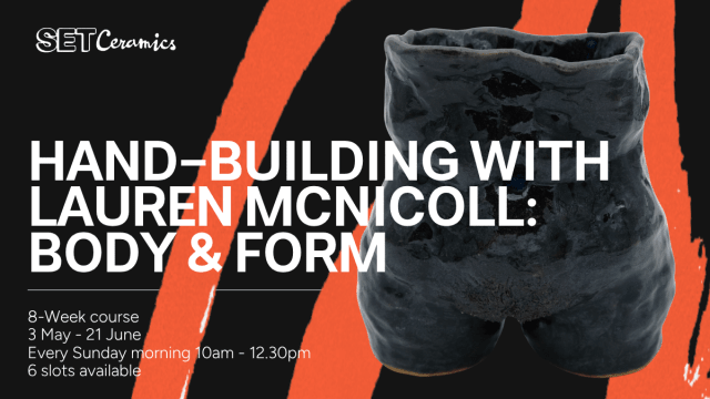 Handbuilding: Body & Form - 8-Week Course with Artist Lauren McNicoll