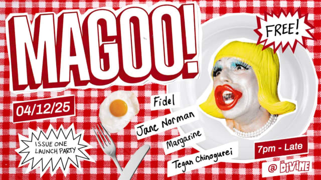 MAGOO! ISSUE ONE LAUNCH PARTY!