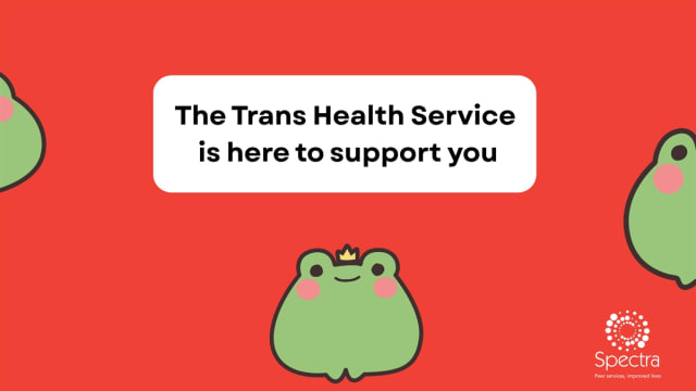 Spectra’s Trans Health Advocacy Service workshops 