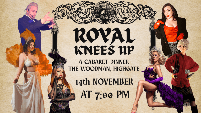 Royal Knees Up: A Cabaret Dinner Show