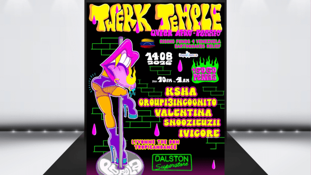 Twerk Temple Queer Afro Latin & Caribbean Night @ Dalston Superstore