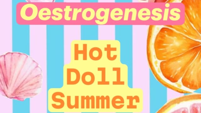 Oestrogenesis%3a+Hot+Doll+Summer!+Fundraiser+for+a+Doll+in+Need!