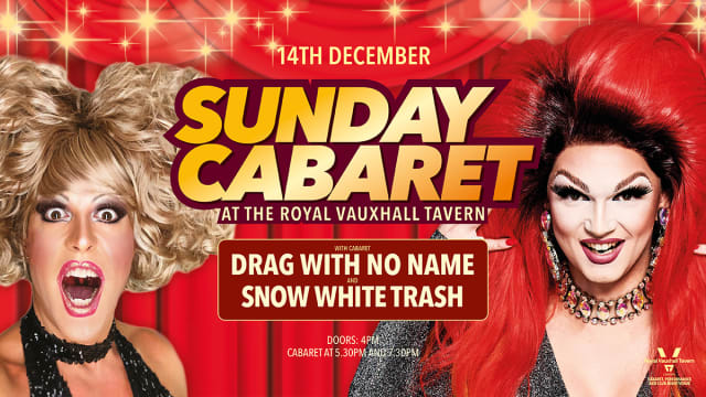 Sunday Cabaret with Drag With No Name and Snow White Trash