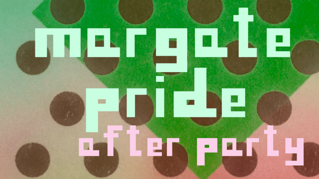 Margate+Pride+after+party+2025+%2f+The+Margate+Arts+Club+%2f