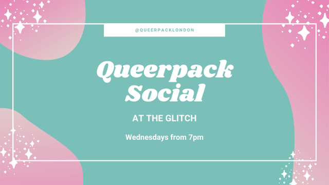 Queerpack Wednesdays @ The Glitch