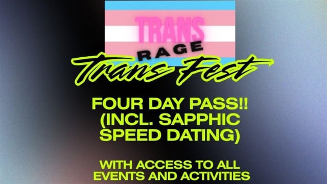 TRANS FEST 4 DAY PASS (Incl. Sapphic Speed Dating) with free badge