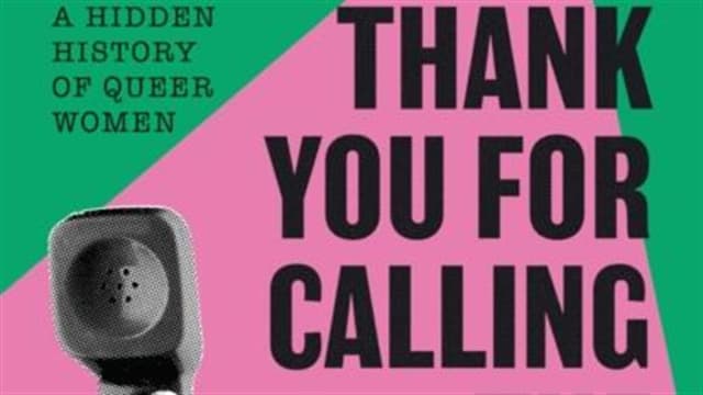 Book+Launch+-+Thank+You+for+Calling+The+Lesbian+Line%3a+A+Hidden+History+of+Queer+Women