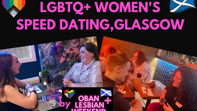LGBTQ%2b+Womens+Glasgow+New+Years+Speed+Dating+by+Oban+Lesbian%2b+Weekend+Events